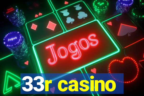 33r casino